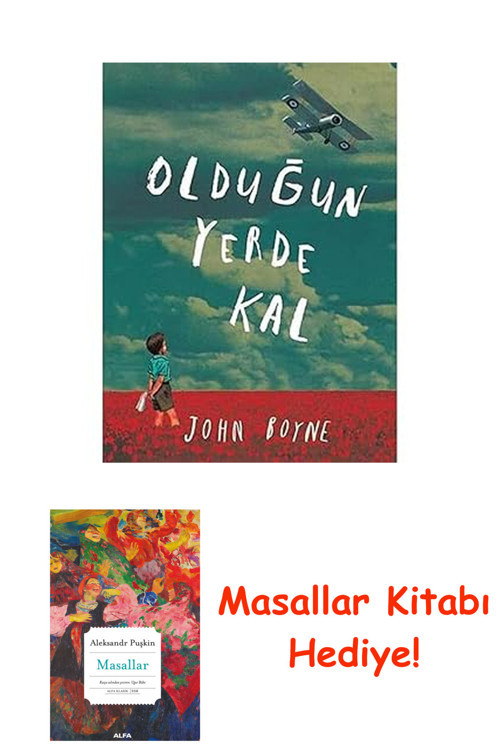 Olduğun Yerde Kal + Masallar Kitabı