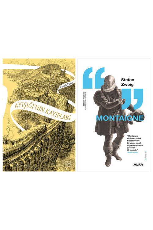 Ayışığı’Nın Kayıpları + Montaigne