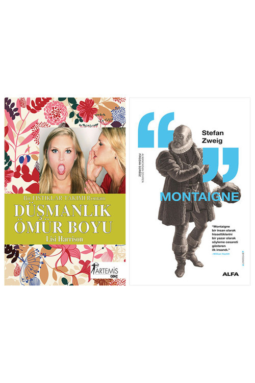 Düşmanlık Ömür Boyu + Montaigne