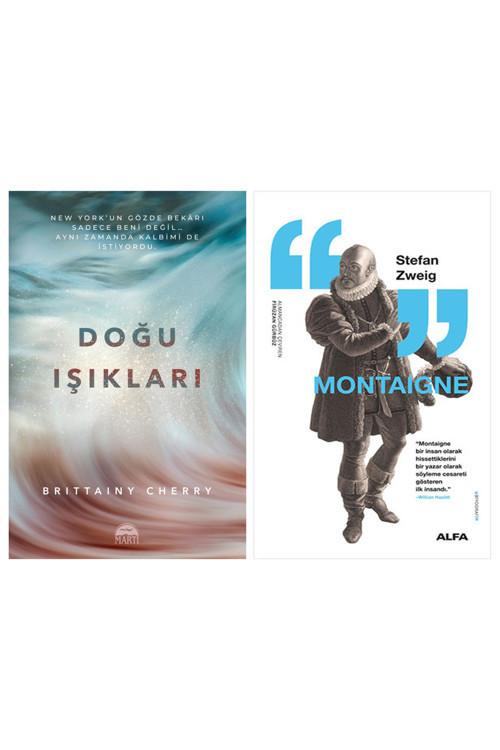 Doğu Işıkları + Montaigne