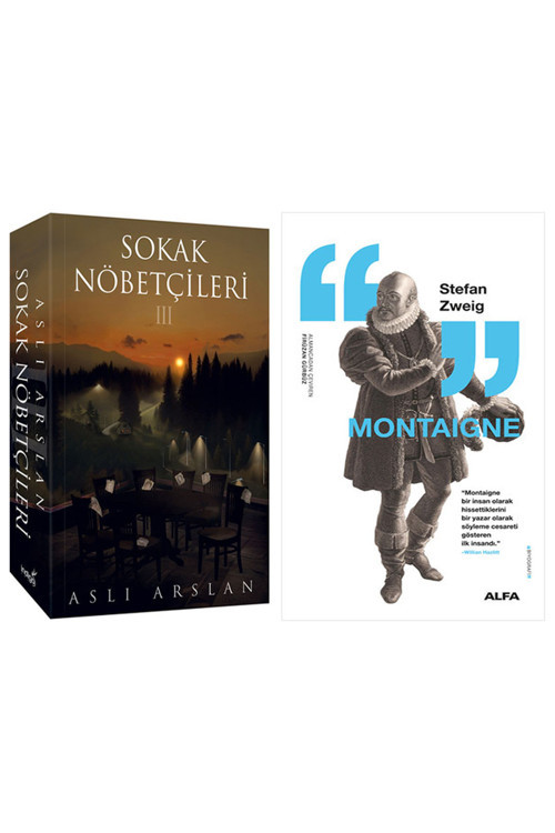 Sokak Nöbetçileri - 3 + Montaigne