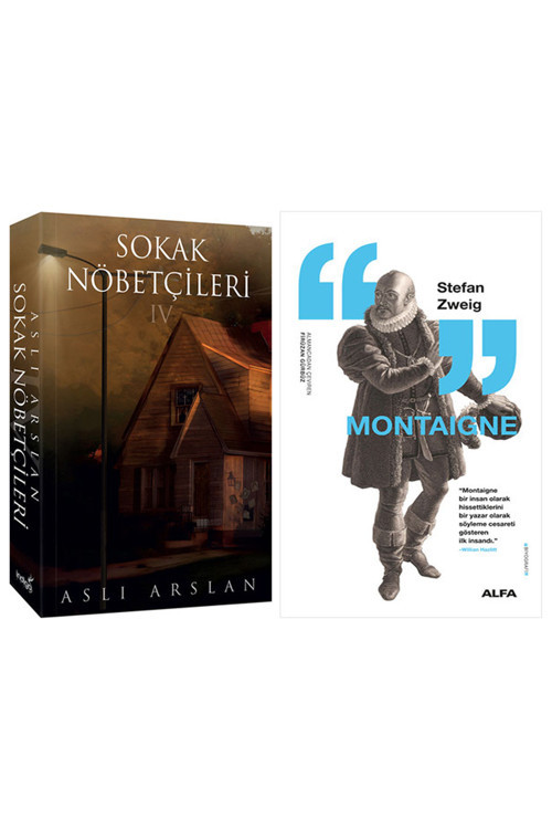 Sokak Nöbetçileri - 4 + Montaigne