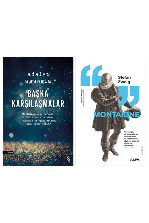 Başka Karşılaşmalar + Montaigne