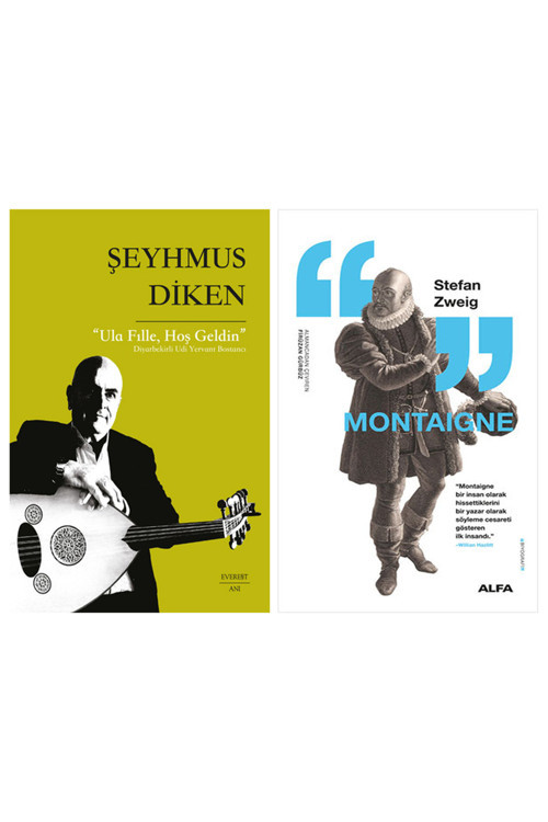 “Ula Fılle Hoş Geldin” + Montaigne