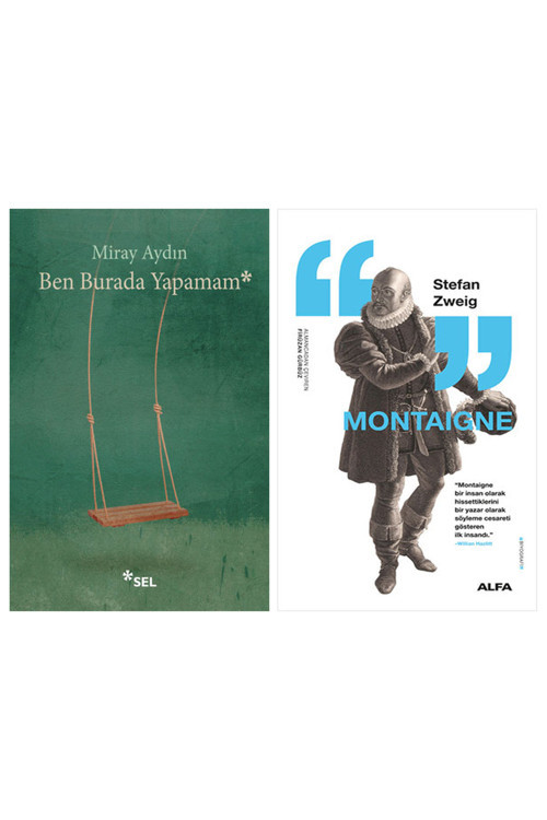 Ben Burada Yapamam + Montaigne