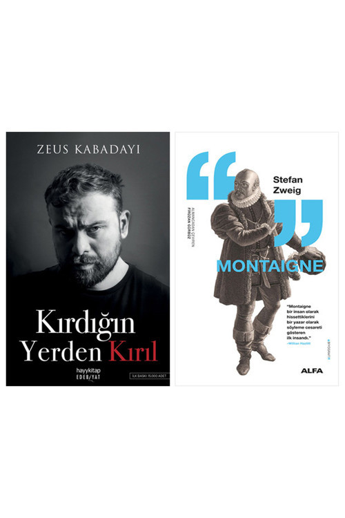 Kırdığın Yerden Kırıl + Montaigne