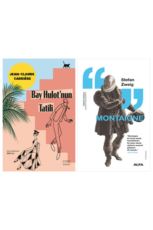 Bay Hulot’Nun Tatili + Montaigne
