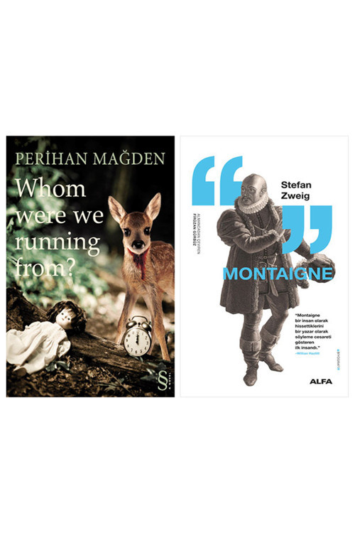 Whom Were We Running From? + Montaigne