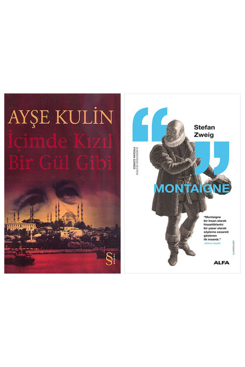 İçimde Kızıl Bir Gül Gibi + Montaigne