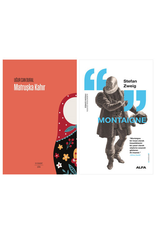 Matruşka Kahır + Montaigne