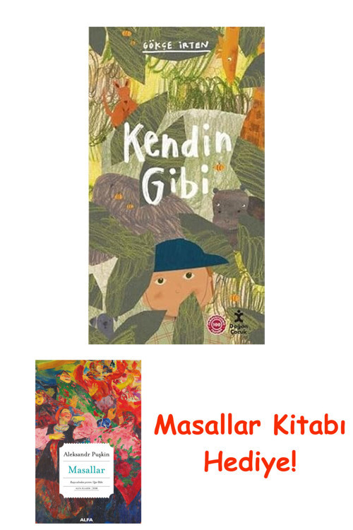Kendin Gibi + Masallar Kitabı