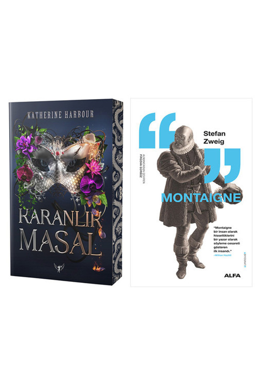 Karanlık Masal + Montaigne