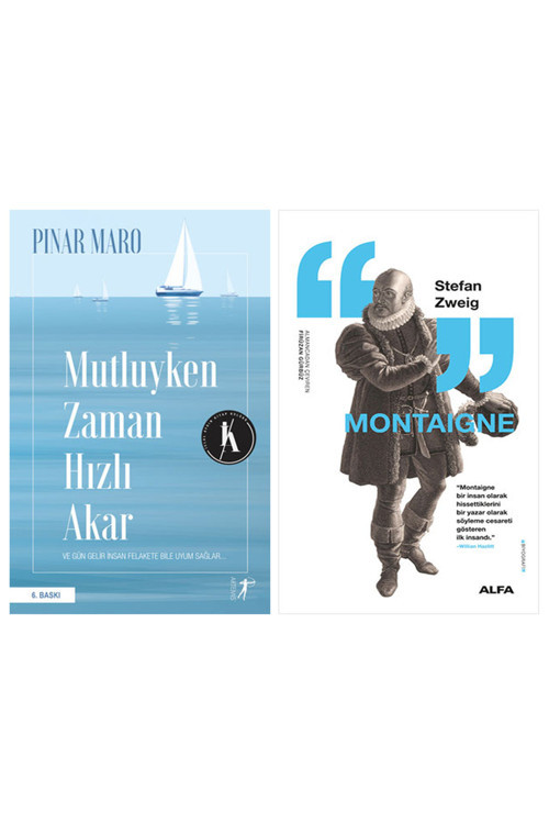Mutluyken Zaman Hızlı Akar + Montaigne