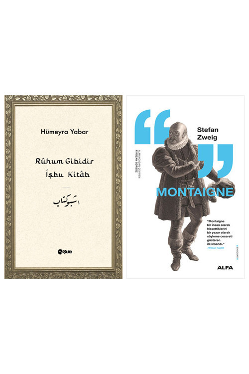 Rûhum Gibidir İşbu Kitab + Montaigne