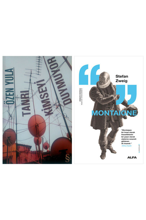 Tanrı Kimseyi Duymuyor + Montaigne