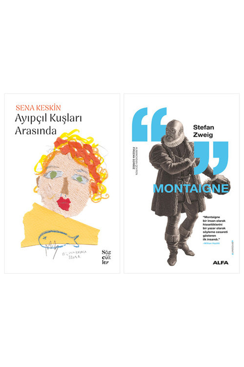 Ayıpçıl Kuşları Arasında + Montaigne