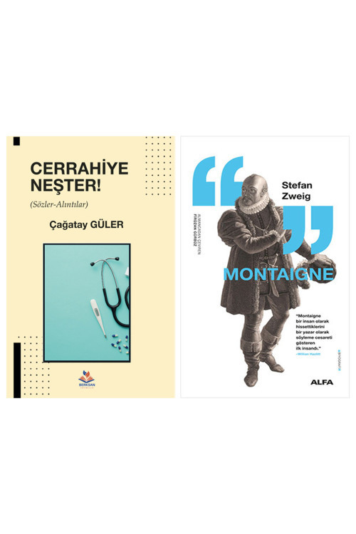 Cerrahiye Neşter + Montaigne