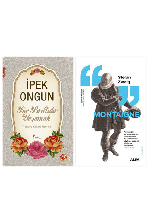 Bir Pırıltıdır Yaşamak + Montaigne