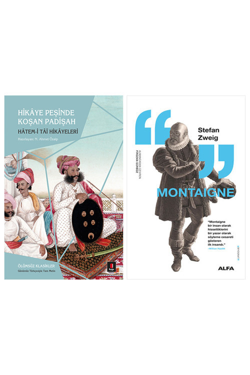 Hikâye Peşinde Koşan Padişah + Montaigne