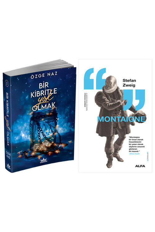 Bir Kibritle Yok Olmak 1 + Montaigne