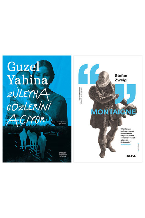 Züleyha Gözlerini Açıyor + Montaigne