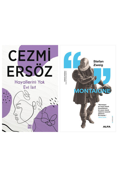 Hayallerini Yak Evi Isıt + Montaigne