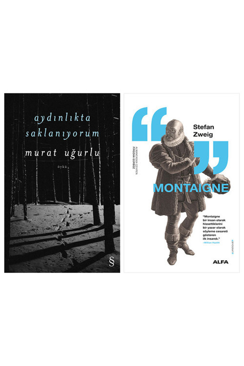 Aydınlıkta Saklanıyorum + Montaigne
