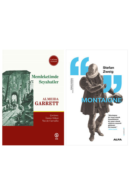 Memleketimde Seyahatler + Montaigne