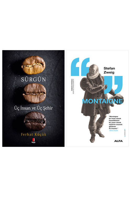 Sürgün - Üç İnsan Ve Üç Şehir + Montaigne
