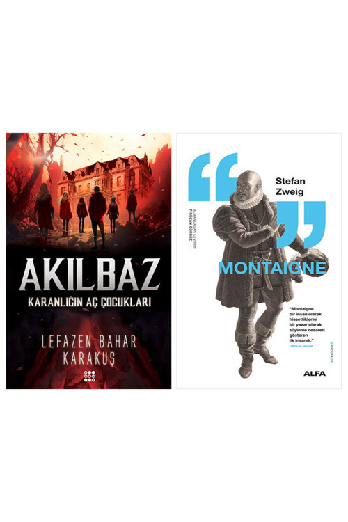 Akılbaz - Karanlığın Aç Çocukları + Montaigne