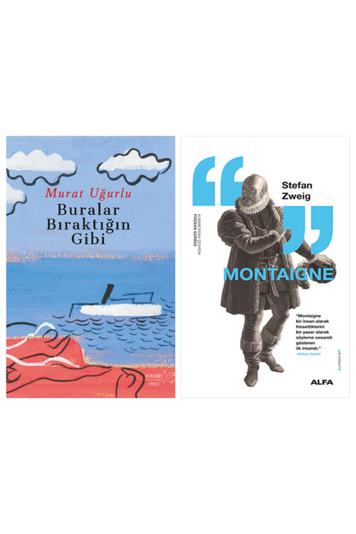 Buralar Bıraktığın Gibi + Montaigne