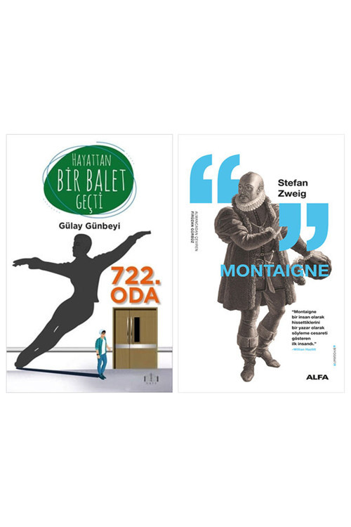 Hayattan Bir Balet Geçti 722. Oda + Montaigne