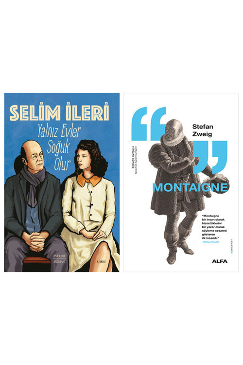 Yalnız Evler Soğuk Olur + Montaigne