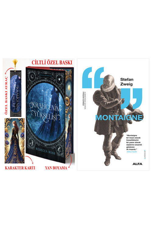 Kraliçenin Yükselişi (Ciltli Özel Baskı) + Montaigne