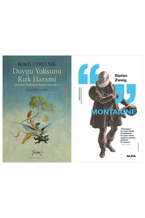 Duygu Yoksunu Kırk Harami + Montaigne