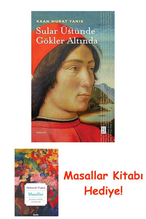 Sular Üstünde Gökler Altında + Masallar Kitabı