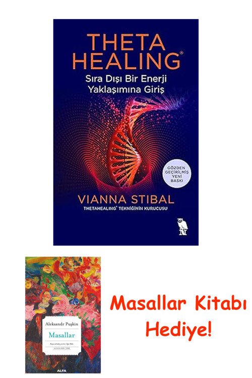 Theta Healing: Sıradışı Bir Enerji Yaklaşımına Giriş + Masallar Kitabı