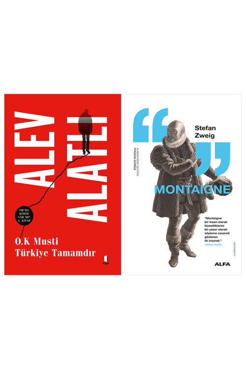 O.K. Musti Türkiye Tamamdır + Montaigne
