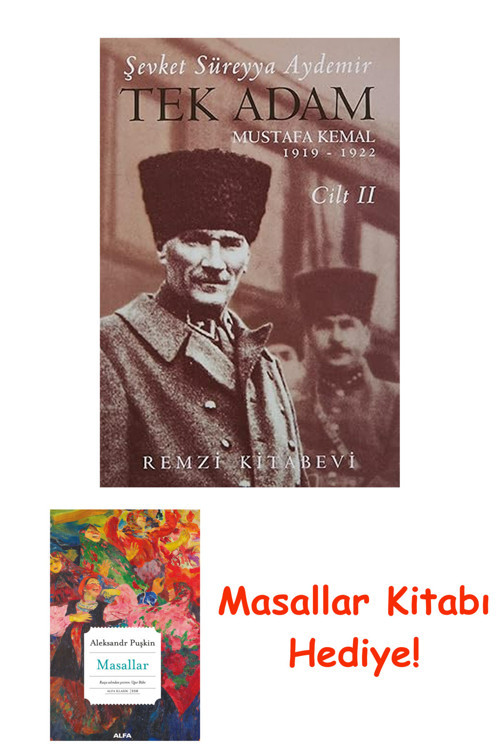 Tek Adam Cilt 2 (Büyük Boy): Mustafa Kemal 1919 - 1922 + Masallar Kitabı