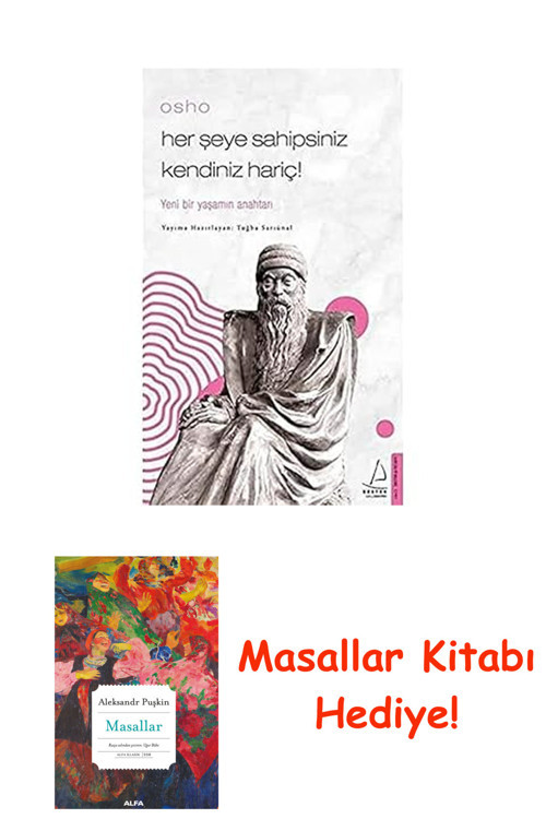 Osho - Her Şeye Sahipsiniz Kendiniz Hariç!: Yeni Bir Yaşamın Anahtarı + Masallar Kitabı