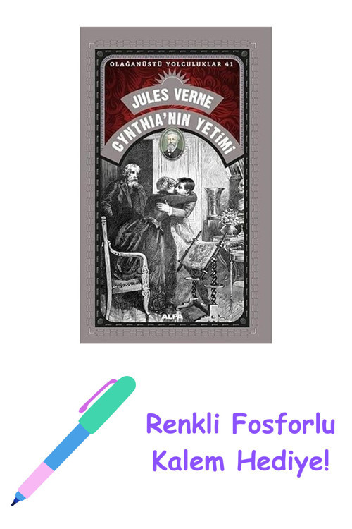 Cynthia'Nın Yetimi: Olağanüstü Yolculuklar 41 + Renkli Fosforlu Kalem