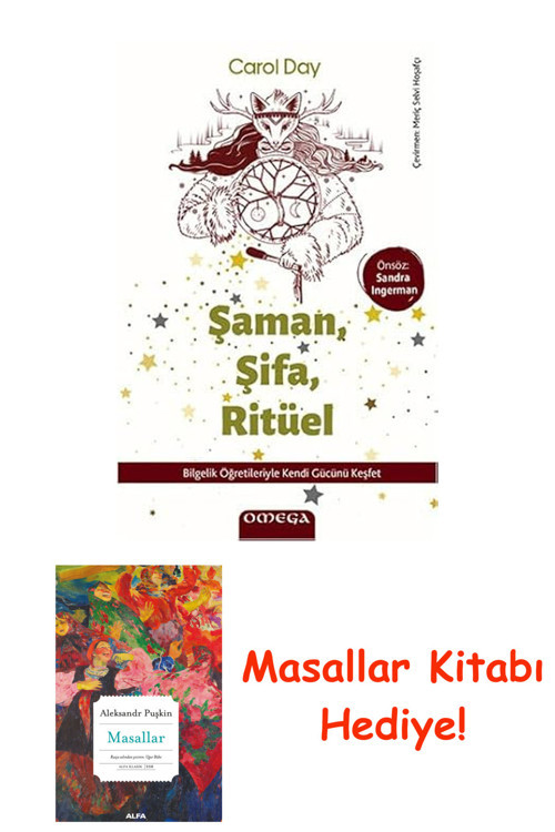 Şaman, Şifa, Ritüel: Bilgelik Öğretileriyle Kendi Gücünü Keşfet + Masallar Kitabı