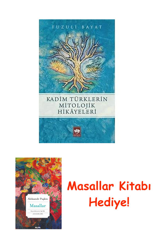 Kadim Türklerin Mitolojik Hikayeleri + Masallar Kitabı