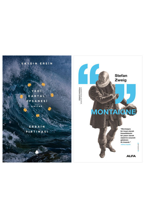 Erbain Fırtınası - Yedi Kartal Efsanesi 2. Kitap + Montaigne
