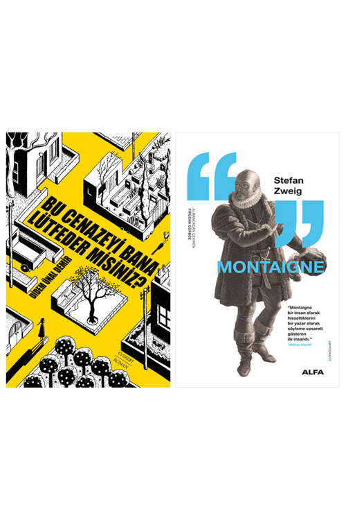 Bu Cenazeyi Bana Lütfeder Misiniz? + Montaigne