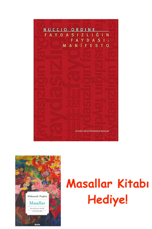 Faydasızlığın Faydası: Manifesto + Masallar Kitabı