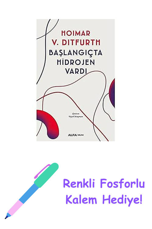 Başlangıçta Hidrojen Vardı + Renkli Fosforlu Kalem