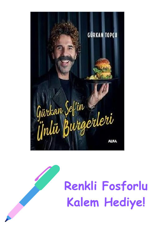 Gürkan Şef’İn Ünlü Burgerleri (Ciltli) + Renkli Fosforlu Kalem