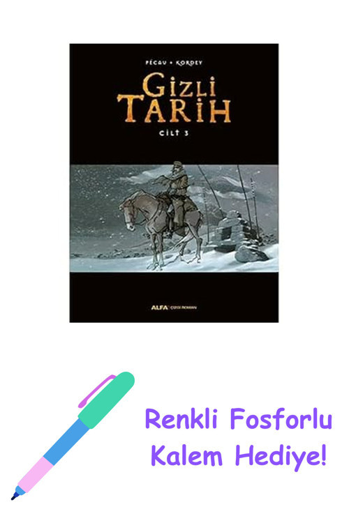 Gizli Tarih - Cilt 3: Ciltli + Renkli Fosforlu Kalem