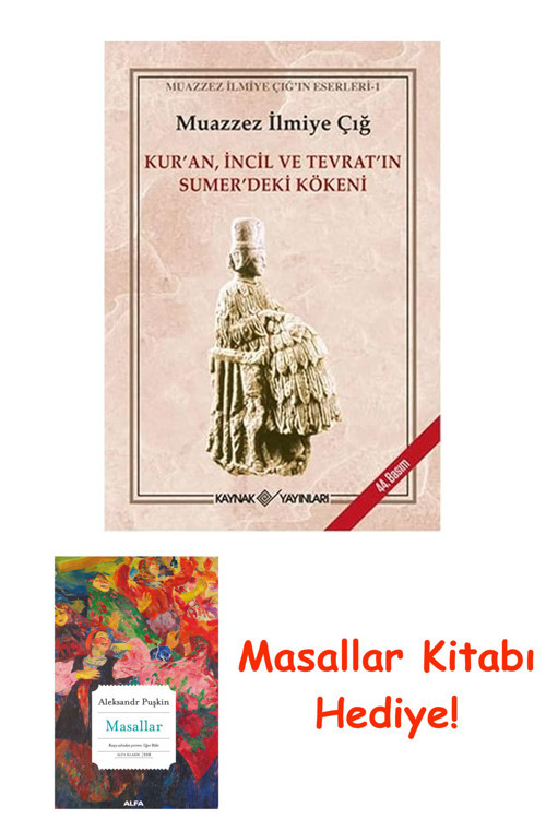 Kuran, İncil Ve Tevratin Sumerdeki Kökeni + Masallar Kitabı